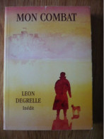 Mon Combat - Léon DEGRELLE - RARE - Francese