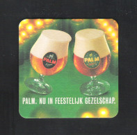 Bierviltje - Sous-bock - Bierdeckel  PALM - NU IN FEESTELIJK GEZELSCHAP  (B 1025) - Bierdeckel