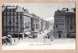 08922 / ⭐ ◉ GENEVE Rue Du MONT-BLANC Hotel Tramway Chevaux 1900s - ATAR E.H N° 6 Suisse Switzerland Schwiez Zwitserland - Other & Unclassified