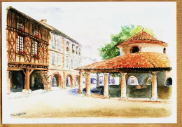 08698 / AUVILLAR  Halle Vieille Maison Colombage Aquarelle Danielle LEBEAU St Gervais Vendée - OURANOS A395 - Auvillar