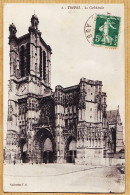 08799 / ⭐ TROYES 10-Aube La Cathédrale 08-09-1916 à E. FOX Avenue Camille Pujol Toulouse - T.G 6 - Troyes