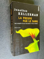 Edition Points Policier P 1597    LA PREUVE PAR LE SANG   Jonathan Kellerman - Autres & Non Classés