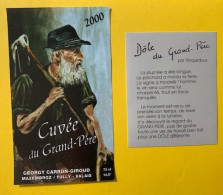 20088 - Suisse Cuvée Du Grand-Père Dôle 2000 Georgy Carron-Giroud Fully - Altri & Non Classificati