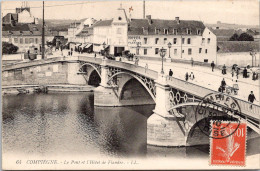 60 COMPIEGNE - LE PONT ET L'HOTEL DE FLANDRE - Compiegne