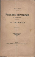 Paysans Normands Au XVIIIe Siècle .La Vie Rurale - Other & Unclassified