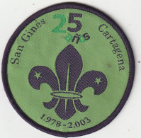 SPAIN --   SAN GINES  25 ANOS CARTAGENA  --  SCOUT, SCOUTISME, JAMBOREE  --  OLD PATCH  -- - Pfadfinder-Bewegung