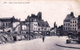 59 - LILLE -  Place Du Vieux Marché Aux Chevaux-  Guerre 1914 - Lille