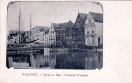 MALINES - MECHELEN - Quai Au Sel - Vieilles Maisons - Malines
