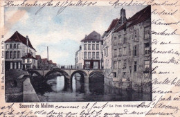 MALINES - MECHELEN - Souvenir De Malines - Le Pont Gothique - Mechelen
