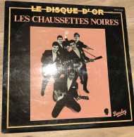 Les Chaussettes Noires - 33 T LP Disque D'Or (1980?) - Rock