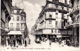 COTE D'OR-Dijon-La Rue De La Liberté Et Coin Du Miroir - LL 34 - Dijon