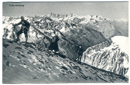 SUISSE - Titlis - Aufstieg - Altri & Non Classificati