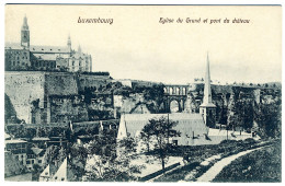 LUXEMBOURG - Eglise Du Grund Et Pont Du Château - Luxemburg - Stadt