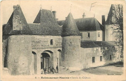 45 - Huisseau Sur Mauves - Entrée Du Château - Animée - CPA - Voir Scans Recto-Verso - Andere & Zonder Classificatie