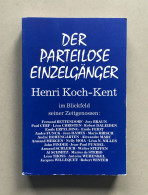 Der Parteilose Einzelgänger , Henri Koch-Kent , Luxemburg , WWII - 5. World Wars