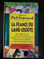 La France Du Casse-croûte - Autres & Non Classés