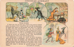 ILLUSTRATEURS _S29152_ Carte Pub - Chocolat Lombart - Peau D'Ane Les Contes De Perrault - 1900-1949