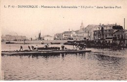 59 - SAN62923 - DUNKERQUE - Manoeuvre Du Submersible "l'Espadon" Dans L'arrière Port - Dunkerque
