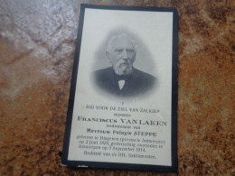 Doodsprentje/Bidprentje  FRANCISCUS VAN LAKEN   Hingenen (prov.Antw) 1829-1914 Antwerpen (Wdr Pelagie STEPPE) - Religion &  Esoterik