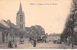 60 - CREIL - SAN66996 - L'Eglise Et La Place Du Marché - Creil