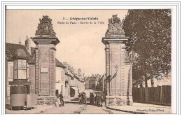 60.CREPY-EN-VALOIS.PORTE DE PARIS.ENTREE DE LA VILLE. - Crepy En Valois