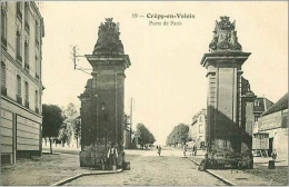 60.CREPY EN VALOIS.PORTE DE PARIS - Crepy En Valois