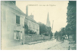 60.VERSIGNY.n°13424.LA RUE DE L'EGLISE - Autres & Non Classés