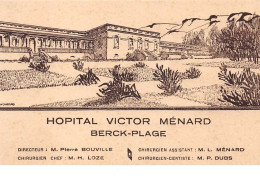 62 . N°51406 . Berck. Hopital Victor Menard . Cp Pub - Berck