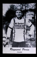 Carte-photo, Sports, Cyclisme, Cycliste De L'équipe Spidel, Unico, Courtois, Raymond Perrin - Cycling