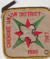 CHEROOKE UNION DISTRICT   1986    1987 -   SCOUTISME, JAMBOREE  --  OLD PATCH - Movimiento Scout