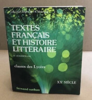 Textes Français Et Histoire Litteraire. 3. Xxe Siecle - Zonder Classificatie