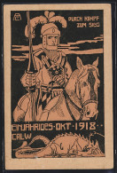 Künstler-AK Calw, Ritter Mit Lanze Zu Pferde, Einjähriges Absolvia-Jubiläum 1918  - Autres & Non Classés