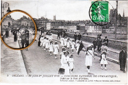 45 LOiret  ORLEANS Concours De Gymnastique 1912 Défilé Sur Le Pont D'Orleans - Orleans