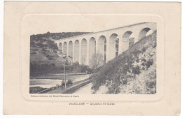 Vaucluse - 1911 - Aqueduc De Galas # 5-12/18 - Autres & Non Classés