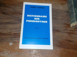 ( Capitalisme Banque Antisémitisme ) Henry Coston  Dictionnaire Des Pseudonymes  Tome III - Geschichte