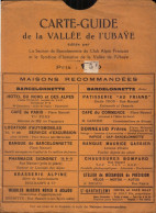 Carte -Guide De La Vallée De L Ubaye, Section De Barcelonnette Du Club Alpin Français - Geographische Kaarten