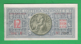 Lottery Billet Loterie 1938 Italie Biglietto Ticket Lotteria Nazionale Italia Italy Rome A. XVII° Loterie - Billetes De Lotería