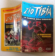 ZIO TIBIA  LA CLINICA DELL'ORRORE N. 3 DEL MARZO 1991   -EDIZIONI  ACME - Sonstige & Ohne Zuordnung