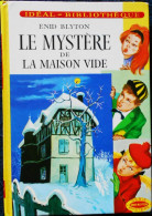 Enid Blyton - Le Mystère De La Maison Vide - Idéal Bibliothèque - ( 1978 ) . - Ideal Bibliotheque