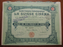 FRANCE - PARIS 1919 - CINEMA - STE CINEMATOGRAPHIQUE "LA SUISSE CINEMA" - ACTION DE 100 FRS - Other & Unclassified