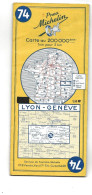 CARTE ROUTIERE MICHELIN FRANCE REF 74 LYON  GENEVE - Carte Stradali