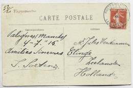FRANCE SEMEUSE 10C SEUL CARTE VALOGNES MANCHE OBL POSTES MILITAIRES BELGIQUE 1915 + LE VAGUEMESTRE POUR LA HOLLANDE - WW I