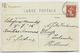 FRANCE SEMEUSE 10C SEUL CARTE VALOGNES MANCHE OBL POSTES MILITAIRES BELGIQUE 1915 + LE VAGUEMESTRE POUR LA HOLLANDE - 1. Weltkrieg 1914-1918