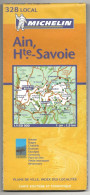 CARTE ROUTIERE MICHELIN FRANCE REF 328 LOCAL  AIN HAUTE SAVOIE - Strassenkarten