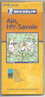 CARTE ROUTIERE MICHELIN FRANCE REF 328 LOCAL  AIN HAUTE SAVOIE - Callejero