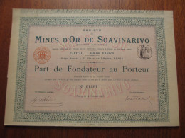 MADAGASCAR - STE DES MINES D'OR DE SOAVINARIVO - PART DE FONDATEUR - PARIS 1905 - Altri & Non Classificati
