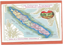 NOUVELLE CALEDONIE. Les Colonies Françaises - Chromo CHOCOLATERIE D'AIGUEBELLE - Nieuw-Caledonië