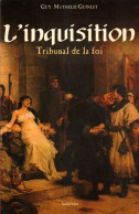 L'inquisition : Tribunal De La Foi - Geschichte