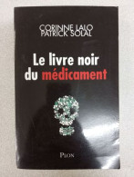 Le Livre Noir Du Médicament - Other & Unclassified