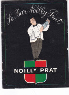 LE  BAR   NOILLY   PRAT ,,,,   1913   16 Pages De Recettes     TBE - Advertising